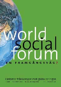 RUPE: World Social Forum - en framgångsväg? Lärdommar från kampen mot globalisering